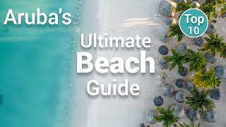 10 BEST BEACHES on ARUBA  Local vs Visitors Perspective [upl. by Birecree]