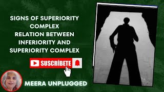 Signs of Superiority Complex  Relation between Inferiority and Superiority complex [upl. by Enylcaj]