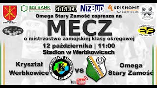 Kryształ Werbkowice  Omega Stary Zamość 12102024 [upl. by Aynam]