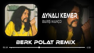 Barış Manço  Aynalı Kemer  Berk Polat Remix [upl. by Kahlil]