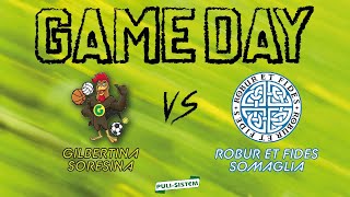 GameDay Gilbertina Soresina  Robur et Fides Somaglia 8090 [upl. by Dielle]