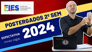 FIES 2024 2º semestre POSTERGADOS e expectativa para novo processo [upl. by Waldron]