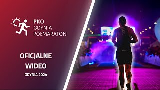 PKO Gdynia Półmaraton 2024  oficjalne wideo [upl. by Debor]