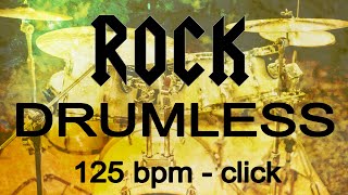 Drumless Backing Track  125 bpmclick  Hard Rock Drums Practice [upl. by Libyc]