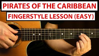 Pirates Of The Caribbean  EASY Fingerstyle Guitar Lesson Tutorial How to Play Fingerstyle [upl. by Barta]