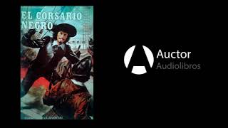 El Cosario Negro  Emilio Salgari  Audiolibro en español [upl. by Ignazio128]