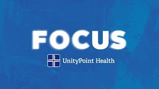 UnityPoint Health FOCUS Values Introduction Video [upl. by Irmo]