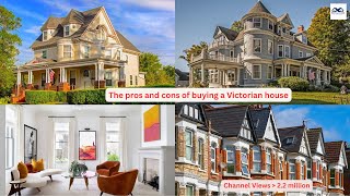 The pros and cons of buying a Victorian house  What is a Victorianstyle House [upl. by Enyamart829]