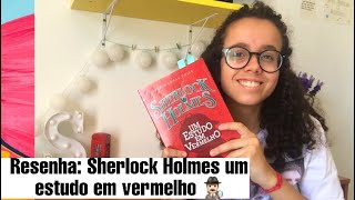 Resenha Sherlock Holmes Um estudo em vermelho 🕵🏻‍♂️ [upl. by Hartwell871]