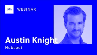 UXPin Webinar Lean UX in the Enterprise A Hubspot Case Study [upl. by Natividad]