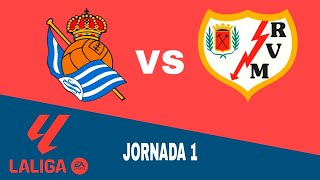 Real Sociedad 12 Rayo Vallecano en vivo La Liga Jornada 1 [upl. by Snook]