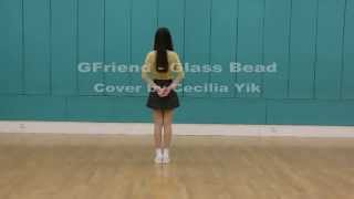 Gfriend  Glass Bead dance cover by Cecilia Yik [upl. by Boice212]