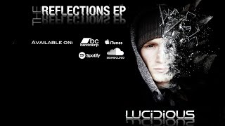 Lucidious  Reflections AUDIO [upl. by Akeit640]