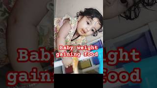 7to12months old baby food chart weightgainfoods shorts baby shorts CrazyCoupleShow [upl. by Renruojos]