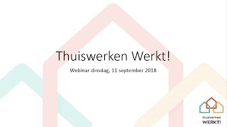 Webinar Thuiswerken Werkt [upl. by Idnaj]