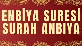 ENBİYA SURESİ SURAH ANBIYA [upl. by Anicnarf227]