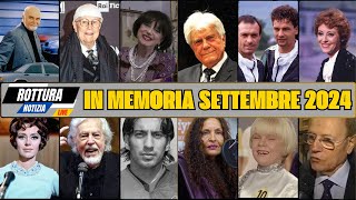 11 Attori e Personaggi Famosi Italiani Morti nel Settembre 2024  Notizie di Morte Oggi [upl. by Tiphane]