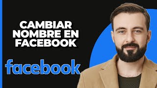 Cómo Cambiar el Nombre en Facebook iPhone y Android [upl. by Valeria284]