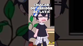 Criação do abridor de lata 🤔 •MEME• shorts [upl. by Pain]