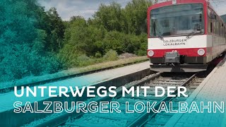 Unterwegs in Salzburg ⛰ – mit der Lokalbahn Richtung Flachgau 🚂 [upl. by Murvyn]