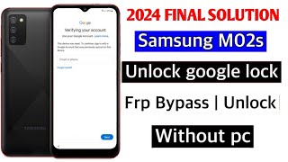 Samsung m02s frp bypass google Account remove without password working methods 2024 [upl. by Neerac]