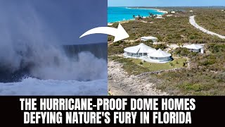 The HurricaneProof Dome Homes Defying Natures Fury in Florida  Most Viral Today [upl. by Liu914]