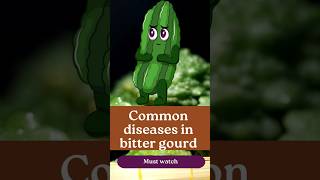 Common diseases in Bitter gourd [upl. by Oniger]