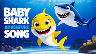 Baby Shark Adventure Song  Fun Underwater Kids Song amp Dance  New Baby Shark Video [upl. by Ainez791]