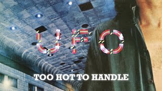 UFO  Too Hot to Handle Official Lyric Video [upl. by Zebulen]