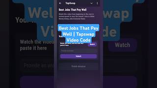 Best Jobs That Pay Well  Tapswap Video Code [upl. by Stefanac]