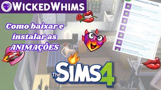 COMO BAIXAR E INSTALAR ANIMAÇÕES PARA WICKED WHIMS  THE SIMS 4 2023 [upl. by Francene819]