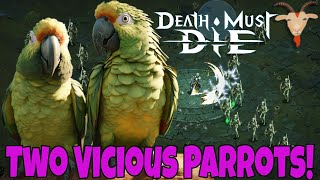 These Vicious Parrots Pecked A Punch  Death Must Die [upl. by Pamelina]