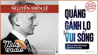 QUẲNG GÁNH LO amp VUI SỐNG  DALE CARNEGIE  NGUYỄN HIẾN LÊ  HẺM RADIO [upl. by Lemieux]