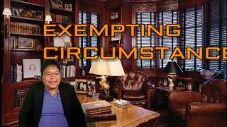 EXEMPTING CIRCUMSTANCES CONTINUATION [upl. by Yalc]