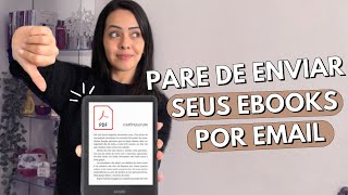 Adeus email Como Enviar Livros Para o Kindle de Forma Descomplicada [upl. by Aiuqram]