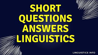 short questions answers of Linguistics [upl. by Immaj414]