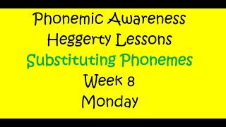 Substituting Phonemes Week 8 Mon Heggerty [upl. by Suoicserp]