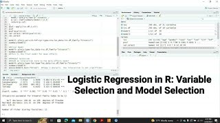 Variable Selection and Model Selection in Logistic Regression using R [upl. by Cohe]