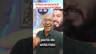 ✅O PACTO DO ANTICRISTO EM DANIEL É LOROTA RELIGIOSA [upl. by Bradeord510]