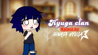 Hyuga clan reacts to Hinata hyugaUzumaki [upl. by Fadil262]