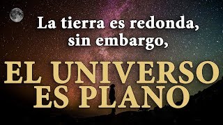 EL UNIVERSO ES PLANO [upl. by Dadivitan551]