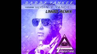 DADDY YANKEE  LIMBO REMIX FT WISIN Y YANDEL 1 HOUR LOOP [upl. by Nodnil992]