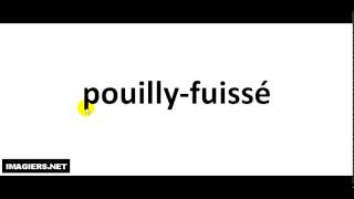 How to pronounce Pouilly Fuissé [upl. by Sadella]