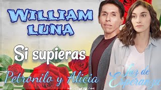 Si supieras  Cancion de Petronilo y Alicia letra Luz de esperanza [upl. by Sisxela558]