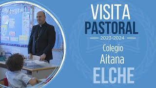 VISITA PASTORAL 20232024 Colegio Aitana [upl. by Kind]