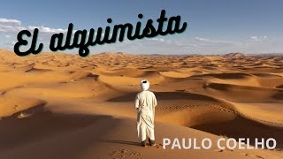 EL ALQUIMISTA  PAULO COELHO [upl. by Binnings410]