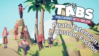 TABS  Pirate Extras  Custom Faction Showcase [upl. by Eimmij]