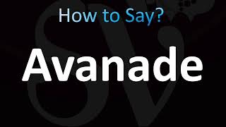 How to Pronounce Avanade CORRECTLY [upl. by Ymot329]