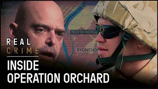 Mossads Operation Orchard Exposing Israel’s Covert Strike on Syria [upl. by Ecerahs]