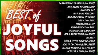 BEST OF JOYFUL SONGS with Lyrics Alltime Christian Medley Compilations [upl. by Hayouqes686]